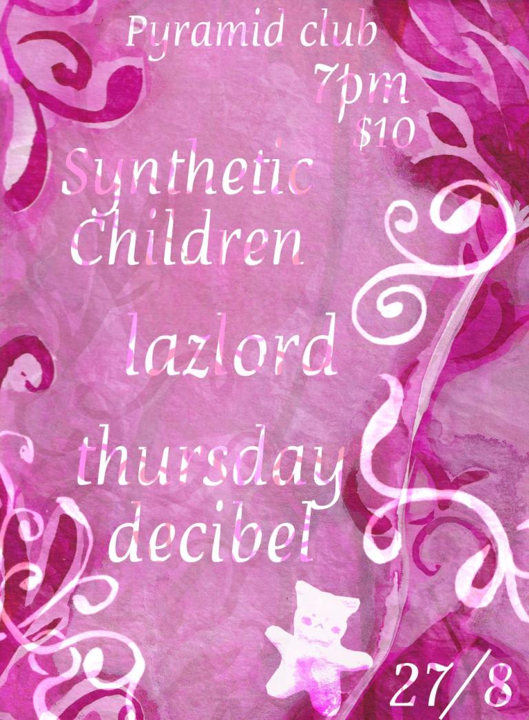 ambient gig poster with Synthetic Children, Lazlord, and thursday decibel