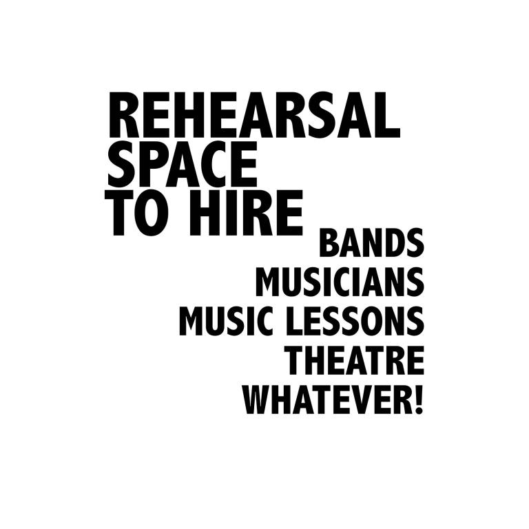 text: rehearsal space to hire. Bands, musicians, music lessons, whatever!
