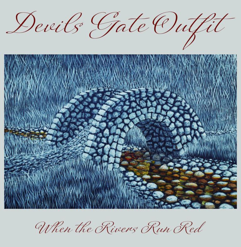 Cover of When the Rivers Run Red by the Devils Gate Outfit featuring a painting by Derek Cowie of a polluted river under a stone bridge